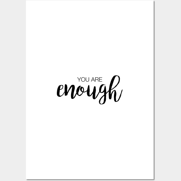 You are enough Wall Art by standardprints